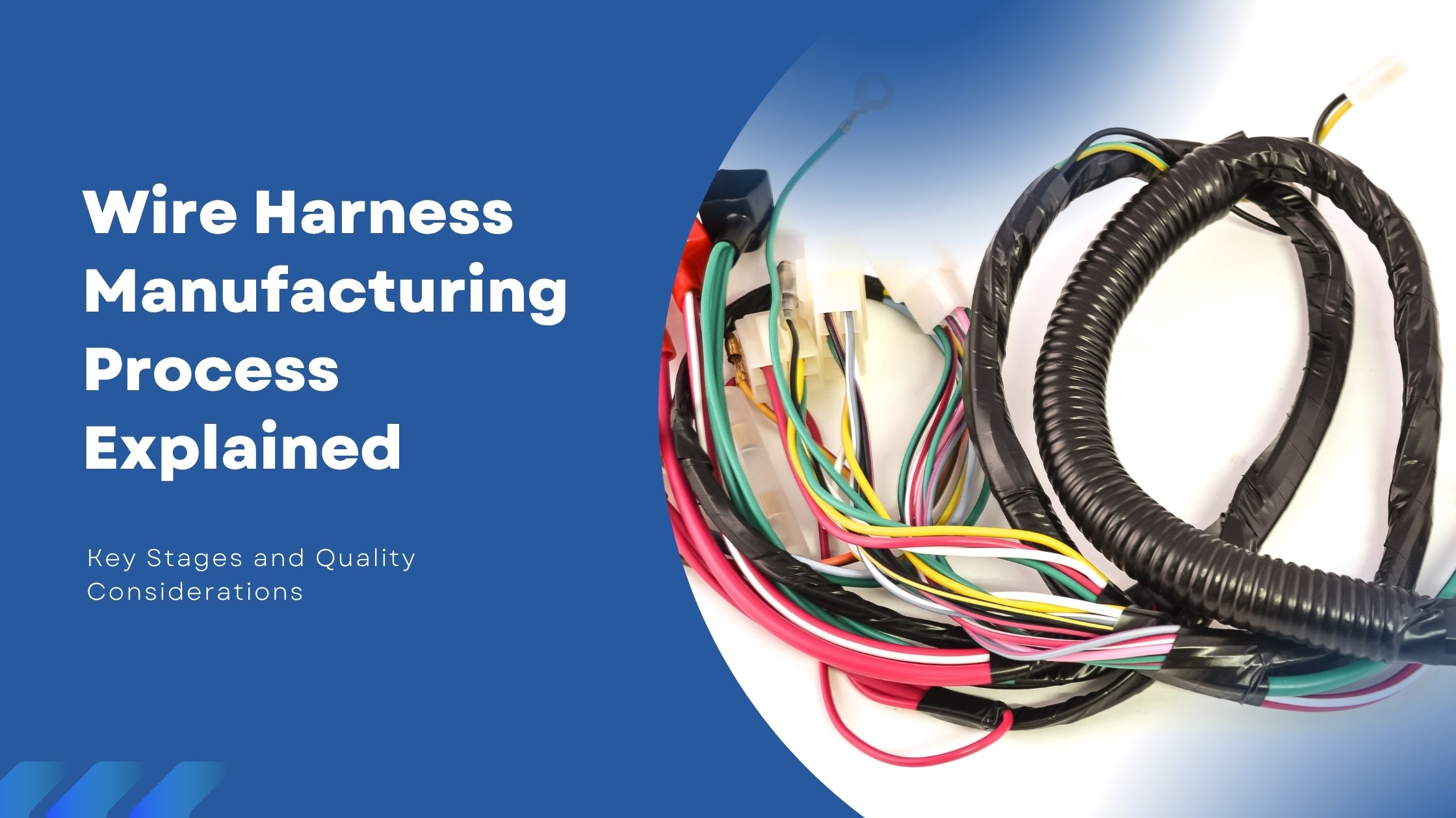 Wire Harness Manufacturing Process Explained